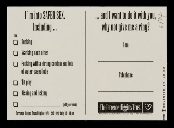 I'm into safer sex. Including... : ...and I want to do it with you, why not give me a ring? / Terrence Higgins Trust.