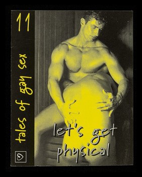 Tales of gay sex. 11, Let's get physical / Terrence Higgins Trust.