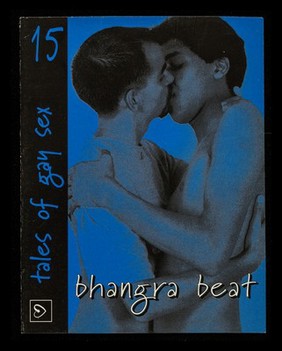 Tales of gay sex. 15, Bhangra beat / Terrence Higgins Trust, Naz project.