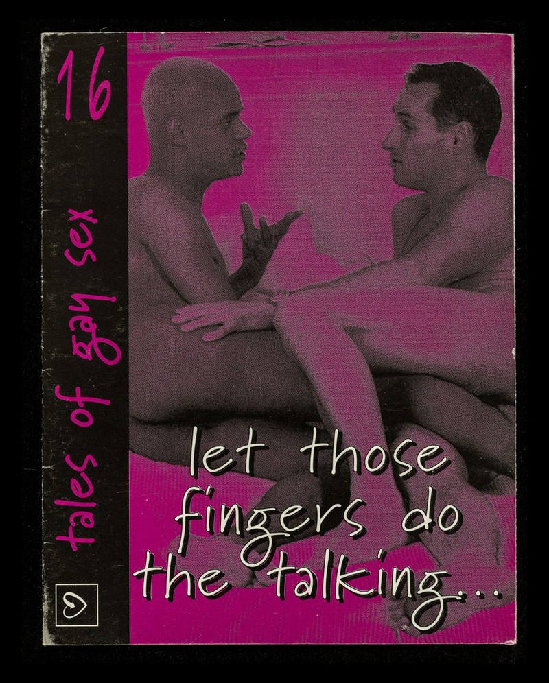 Tales of gay sex. 16, Let those fingers do the talking... / Terrence  Higgins Trust, Deaf MESMAC. | Wellcome Collection