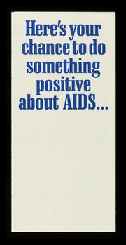 Here's your chance to do something positive about AIDS : make a donation today to The Terrence Higgins Trust / The Terrence Higgins Trust.