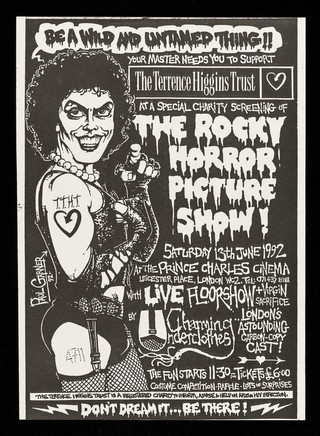 Be a wild and an untamed thing!! : Your master needs you to support The Terrence Higgins Trust at a special charity screening of The Rocky Horror Picture Show! : Saturday 13th June 1992 at the Prince Charles Cinema. Leicester Place, London WC" ...