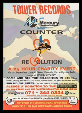 Tower Records and Mercury Communications present Counter Revolution : a 24 hour charity event : on 1st December come to Tower Records, Piccadilly and help support World AIDS Day.