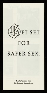 Get set for safer sex : a set of posters from the Terrence Higgins Trust.