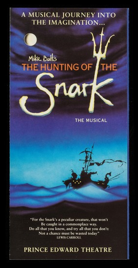 A musical journey into the imagination... : Mike Batt's The Hunting of the Snark, the musical / Prince Edward Theatre ; painting by Patrick Woodroffe ; background graphics by Mike Batt.