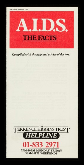 A.I.D.S. : the facts : compiled with the help and advice of doctors / The Terrence Higgins Trust.