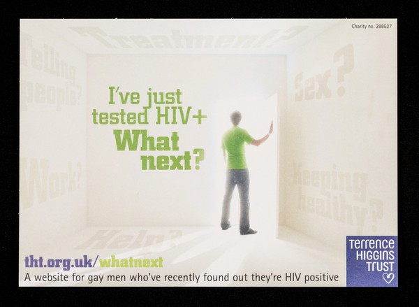 I've just tested HIV+ : what next? tht.org.uk/whatnext a website for gay men who've recently found out they're HIV positive / Terrence Higgins Trust.