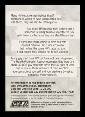 He's not mentioned condoms. He's gotta be positive like me : No condom, so he's probably negative too : Don't assume you're both thinking the same thing / Terrence Higgins Trust.