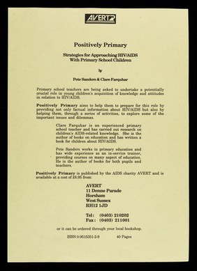 Positively primary : strategies for approaching HIV/AIDS with primary school children by Pete Sanders & Clare Farquhar / AVERT.