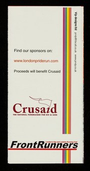 London Frontrunners are proud to present the first London Pride Run : 21 August 2004 - 3.00 pm : proceeds will benefit Crusaid ...