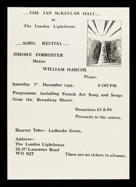 The Ian McKellan Hall at the London Lighthouse : song recital : Oenone Forrester mezzo, William Hancox piano : Saturday 7th December 1991 / [London Lighthouse].