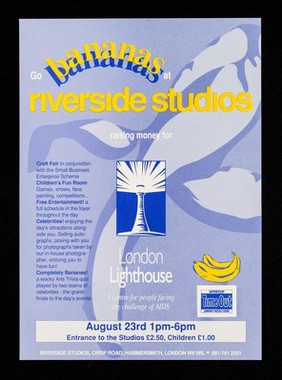 Go bananas at Riverside Studios : raising money for London Lighthouse, a centre for people facing the challenge of AIDS / London Lighthouse.