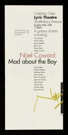 David Kernan for Show People presents... Mad about the boy : a star-studded evening celebrating the art of Nöel Coward : Lyric Theatre, Shaftesbury Avenue ... : hosted by Sheridan Morley & Ned Sherrin in aid of London Lighthouse.