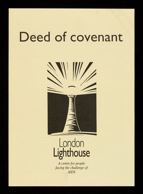 Deed of covenant / London Lighthouse, a centre for people facing the challenge of AIDS.