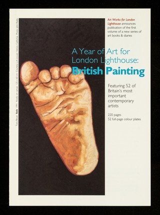 A year of art for London Lighthouse : British painting : featuring 52 of Britain's most important contemporary artists ...  / London Lighthouse.