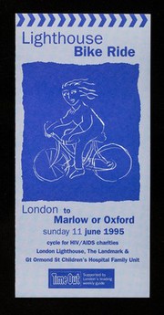 Lighthouse bike ride : London to Marlow or Oxford : Sunday 11 June 1995 : cycle for HIV/AIDS charities London Lighthouse, The Landmark & Gt Ormond St Children's Hospital Family Unit.