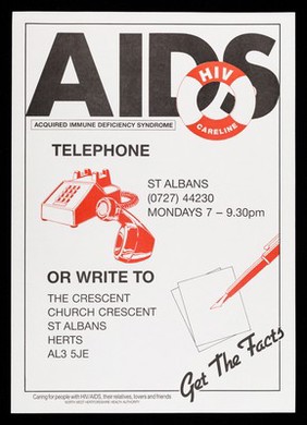 AIDS, acquired immune deficiency syndrome, HIV careline ... : get the facts / The Crescent, Church Crescent, St. Albans, Herts AL3 5JE.