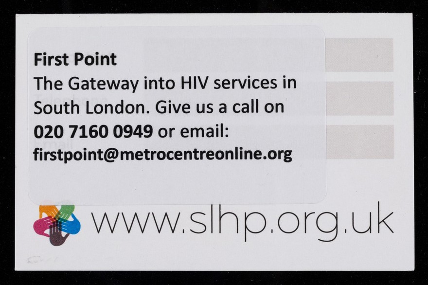 First Point : the gateway into HIV services in South London : give us a call on 020 7160 0949 ...