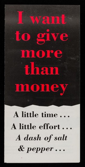 I want to give more than money : a little time... a little effort... a dash of salt and pepper... / The Food Chain.