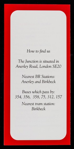 The Junction : Bromley Positive Support Group : Anerley SE20, charity no: 1051634.