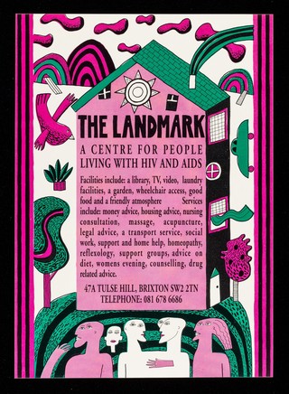 The Landmark : a centre for people living with HIV and AIDS ... 47a Tulse Hill, Brixton SW2 2TN.