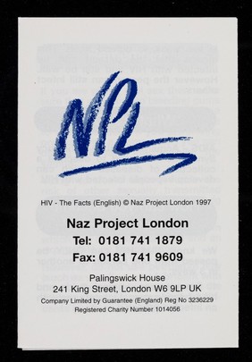 HIV - the facts / Naz Project London, NPL, an HIV, AIDS and sexual health agency working with South Asian, Middle Eastern and North African communities.