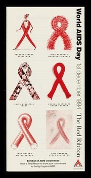 World AIDS Day : 1st December 1994 : the red ribbon : symbol of AIDS awareness, wear a red ribbon to show your commitment to the fight against AIDS / produced by the National AIDS Trust with the support of the Health Education Authority ... in support of WAD94.