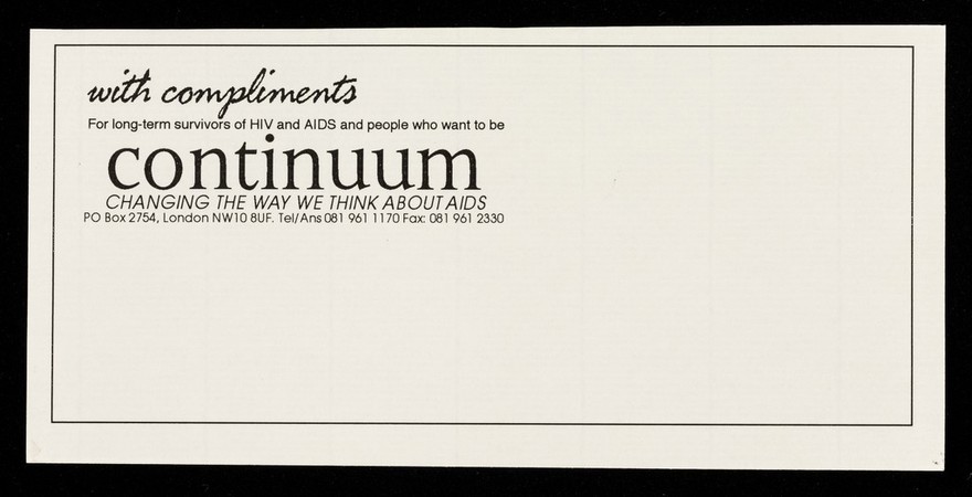 With compliments : for long-term survivors of HIV and AIDS and peole who want to be / Continuum, changing the way we think about AIDS.