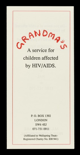 Grandma's : a service for children affected by HIV/AIDS : P.O. Box 1392, London SW6 4EJ ...