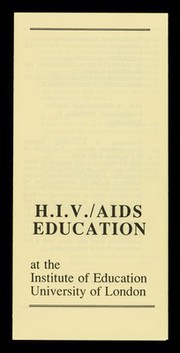 H.I.V./AIDS education at the Institute of Education, University of London.