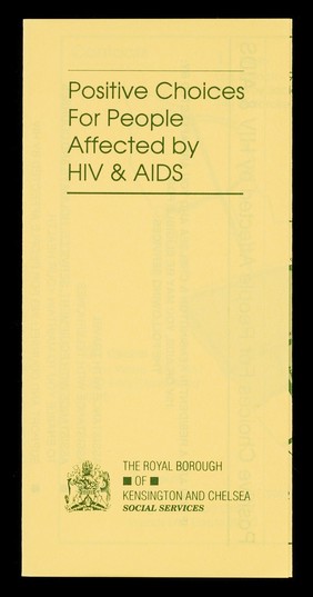 Positive choices for people affected by HIV & AIDS / The Royal Borough of Kensington and Chelsea Social Services.