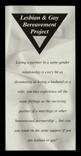 Lesbian & Gay Bereavement Project : losing a partner in a same-gender relationship is every bit as devastating as losing a husband or a wife ...