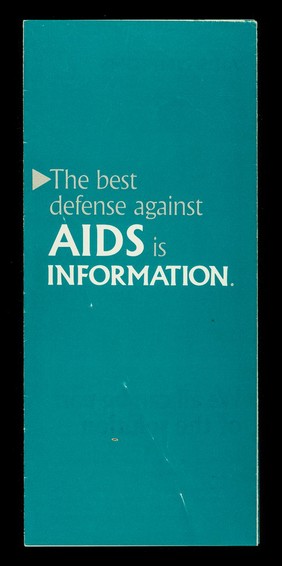 The best defense against AIDS is information / San Francisco AIDS Foundation.