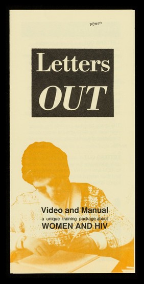 Letters Out : video and manual : a unique package about women and HIV / Second Sight, Zair Works, 111 Bishop Street, Birmingham.