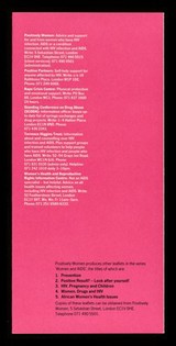 Plain speaking about HIV and AIDS and how it affects women written for women by the experts - women. 1, Prevention / Positively Women.