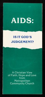 AIDS : is it God's judgement? : A Christian view of faith, hope and love from the Metropolitan Community Church / United Fellowship of Metropolitan Community Churches.