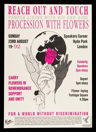 Reach out and touch : people living with HIV and AIDS : procession with flowers : Sunday 23rd August 1992 : Speakers Corner, Hyde Park, London ... for a world without discrimination / Brent HIV Centre, Kiss FM.