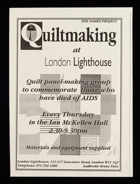 Quiltmaking at London Lighthouse : quilt panel-making group to commemorate those who have died of AIDS ...