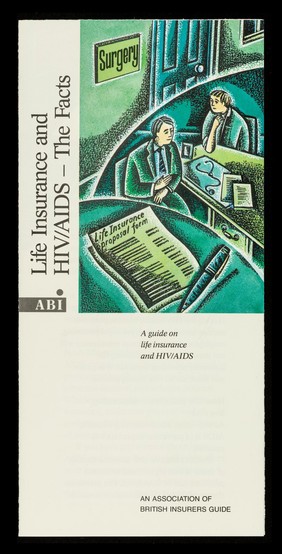 Life insurance and HIV/AIDS : the facts : a guide on life insurance and HIV/AIDS / Association of British Insurers.