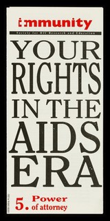 Your rights in the AIDS era. 5, Power of attorney / Immunity.