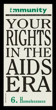 Your rights in the AIDS era. 6, Homelessness / Immunity.