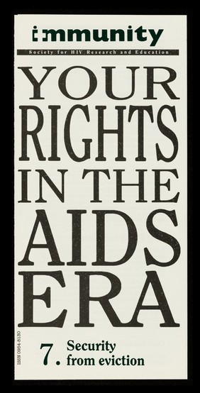 Your rights in the AIDS era. 7, Security from eviction / Immunity.