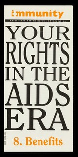 Your rights in the AIDS era. 8, Benefits / Immunity.