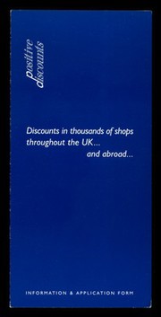 Discounts in thousands of shops throughout the UK... and abroad... : information & application form / Positive Discounts.