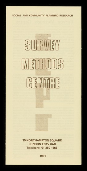 Survey Methods Centre : 35 Northampton Square, London EC1V 0AX ... / Social and Community Planning Research.