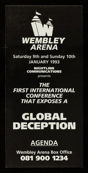 Nightlink Communications presents the first international conference that exposes a global deception : agenda / Wembley Arena.