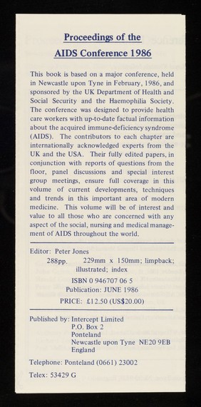 Proceedings of the AIDS Conference 1986, Newcastle upon Tyne, UK : edited by Peter Jones / Intercept Limited.