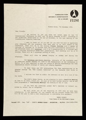 Dear Friends : I am writing to let you know the latest news on the "IX International Conference on AIDS" and "IV World Congress of STD", according to the guidelines established at the end of November, at the last meeting of the International Steering Committee  ... / Mabel Bianco, Focal Person of the AIDS Women's Caucus.