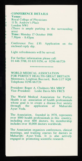 Conference : recent developments in prevention and therapy through Maharishi ayur-veda towards a disease-free society : new approaches to the prevention and treatment of heart disease, chronic disorders, cancer, AIDS : Royal College of Physicians, London, Monday 17 October 1988 / World Medical Association for Perfect Health - Great Britain.