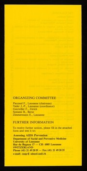 October 29 - November 1, 1990, Montreux, Switzerland : First announcement : Assessing AIDS prevention : international conference : abstract submission deadline June 15, 1990, registration deadline September 30, 1990 / Department of Social and Preventive Medicine, University of Lausanne.